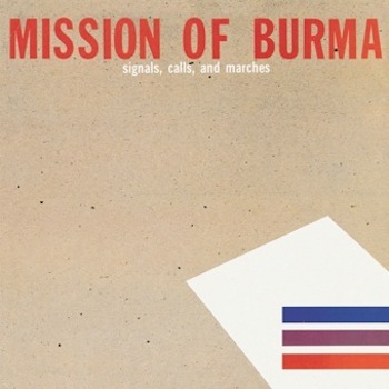 Mission Of Burma 'Signals, Calls and Marches' Record Cover