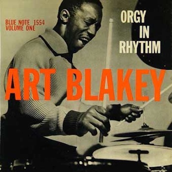 Art Blakey 'Orgy In Rhythm' Record Cover
