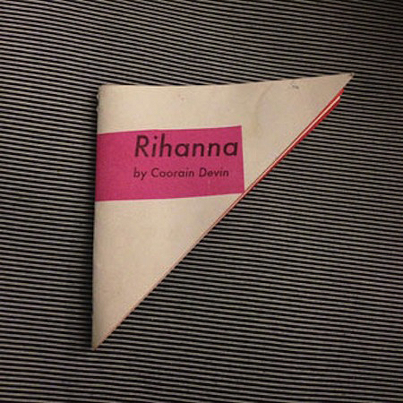 Rihanna Zine by Coorain Devin