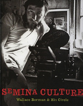 Wallace Berman Semina Culture