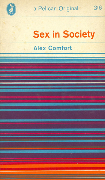 Sex In Society Alex Comfort Pelican Book Cover