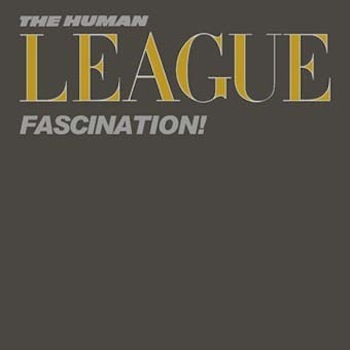The Human League 'Fascination!' Cover Art