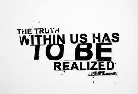 The Truth Within Us Has To Be Realized George Harrison Quote